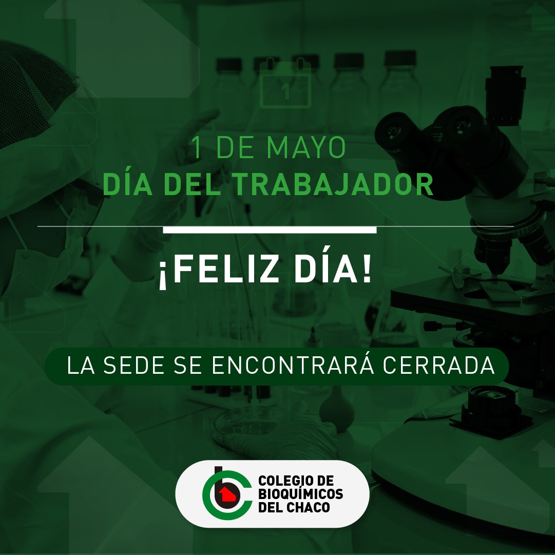 1081px x 1081px - Feliz dÃ­a del Trabajador! | Colegio de BioquÃ­micos del Chaco
