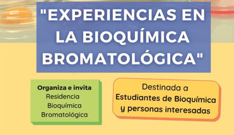 Charla: «EXPERIENCIAS EN LA BIOQUÍMICA BROMATOLÓGICA».