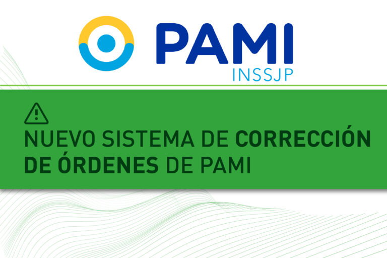 Nuevo sistema para corregir las órdenes de PAMI