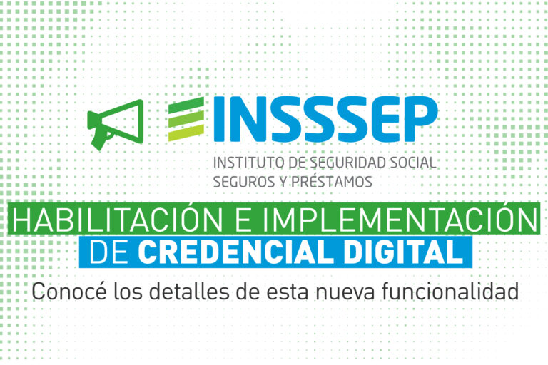 Habilitación de INSSSEP para la utilización de su Credencial Digital