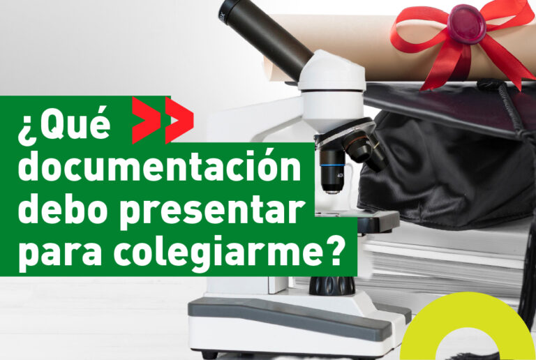 ¿Qué documentación debo presentar para colegiarme?