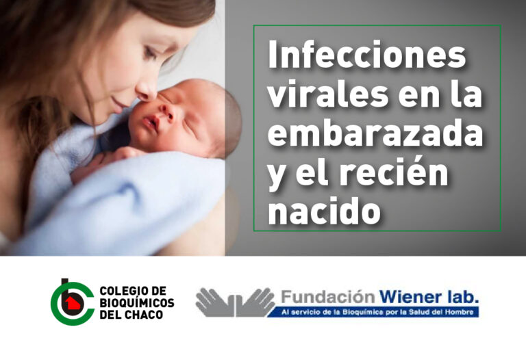 Infecciones virales en la embarazada y el recién nacido