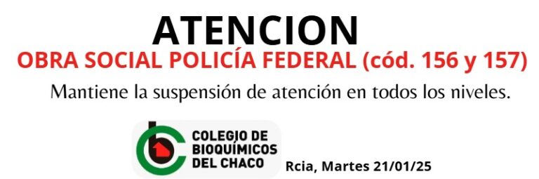 ATENCIÓN: Suspensión de Atención de Obra Social Policía Federal