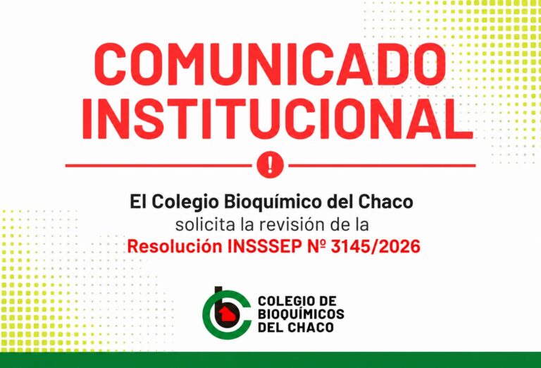 El Colegio Bioquímico del Chaco solicita la revisión de la Resolución INSSSEP Nº 3145/2026 y reafirma su compromiso con la salud de los afiliados